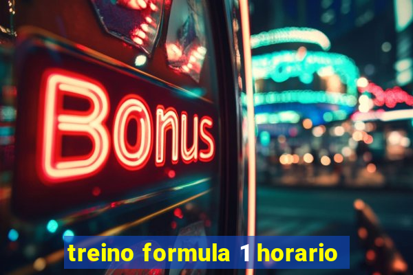 treino formula 1 horario